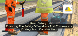 Road Safety Ensuring The Safety Of Workers And Commuters During Road road-safety-ensuring-the-safety-of-workers-and-commuters-during-road