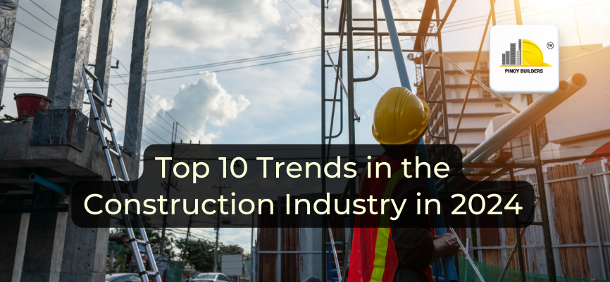 Top 10 Trends in the Construction Industry in 2024